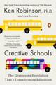 Creative Schools: The Grassroots Revolution That's Transforming Education by Sir Ken Robinson