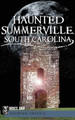 Haunted Summerville by Bruce Orr 9781540205773