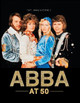 ABBA at 50 Carl Magnus Palm 9781786751010