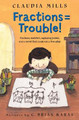 Fractions = Trouble! by Claudia Mills 9781250003362