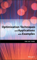 Optimization Techniques and Applications with Examples Xin-She Yang (University of Cambridge, UK) 9781119490548
