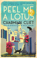 Peel Me a Lotus Charmian Clift 9781838340193