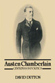 Austen Chamberlain: Gentleman in Politics David Dutton 9781138507470
