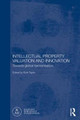 Intellectual Property Valuation and Innovation: Towards global harmonisation by Ruth Taplin