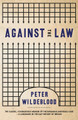 Against The Law Peter Wildeblood 9781474612524