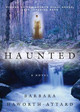 Haunted by Barbara Haworth-Attard 9781554689767