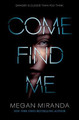 Come Find Me by Megan Miranda
