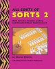 All Sorts Of Sorts 2: Word Sorts For Complex Spelling And Phonetic Pattern Reinforcement by Sheron Brown 9781567850536