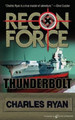 Thunderbolt: Recon Force by Charles Ryan 9781612321615