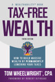 Tax-Free Wealth: How to Build Massive Wealth by Permanently Lowering Your Taxes by Tom Wheelwright 9781612681207