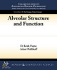 Alveolar Structure and Function by D. Keith Payne 9781615045044