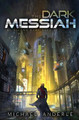The Dark Messiah by Michael Anderle 9781642020175