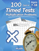 Humble Math - 100 Days of Timed Tests: Multiplication: Ages 8-10, Math Drills, Digits 0-12, Reproducible Practice Problems by Humble Math 9781635783018