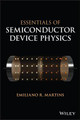 Essentials of Semiconductor Device Physics by Emiliano Martins