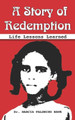 A Story of Redemption: Life Lessons Learned by Marcia Palomino Hawk 9781636495071