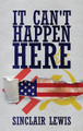 It Can't Happen Here by Sinclair Lewis 9781645941644