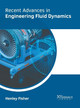 Recent Advances in Engineering Fluid Dynamics by Henley Fisher 9781647254643