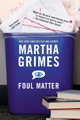 Foul Matter by Martha Grimes