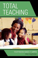 Total Teaching: Your Passion Makes It Happen by Tom Staszewski 9781578867059