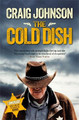 The Cold Dish: The gripping first instalment of the best-selling, award-winning series - now a hit Netflix show! Craig Johnson 9781409159032