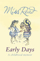 Early Days Miss Read 9780752882208
