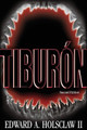 Tiburón by Edward A Holsclaw 9781630733995