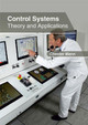 Control Systems: Theory and Applications by Chester Mann 9781632406262