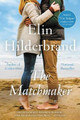The Matchmaker by Elin Hilderbrand