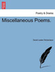 Miscellaneous Poems. by David Lester Richardson 9781241033224