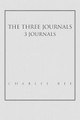 The Three Journals by Charlie Bee 9781465365644