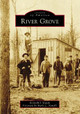 River Grove by Kenneth J Knack 9781467129732