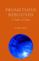 Prometheus Rebounds by William Danks 9781413438321