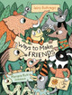 Ways to Make Friends by Jairo Buitrago