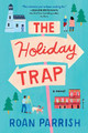 The Holiday Trap Roan Parrish 9781728256276