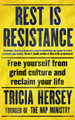 Rest is Resistance by Tricia Hersey