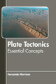Plate Tectonics: Essential Concepts by Fernando Morrison 9781639874354