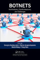 Botnets: Architectures, Countermeasures, and Challenges Georgios Kambourakis 9781032401133