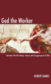 God the Worker by Robert Banks 9781666749595