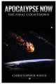 Apocalypse Now by Chris White 9781716940187