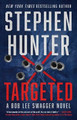 Targeted: Volume 12 by Stephen Hunter