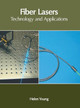 Fiber Lasers: Technology and Applications by Helen Young 9781639891993