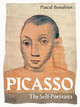 Picasso: The Self Portraits by Pascal Bonafoux