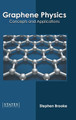 Graphene Physics: Concepts and Applications by Stephen Brooke 9781639892471