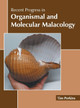 Recent Progress in Organismal and Molecular Malacology by Tim Perkins 9781639894666