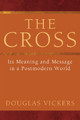 The Cross by Douglas Vickers 9781498256148