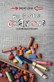 My Broken Crayons by Irene Long 9781645300052