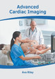 Advanced Cardiac Imaging by Ava Riley 9781632429698