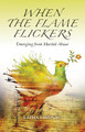 When the Flame Flickers by Latha Christie 9781532677526