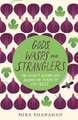 Gods, Wasps and Stranglers: The Secret History and Redemptive Future of Fig Trees by Mike Shanahan 9781603587976
