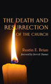 The Death and Resurrection of the Church by Rustin E Brian 9781725251564